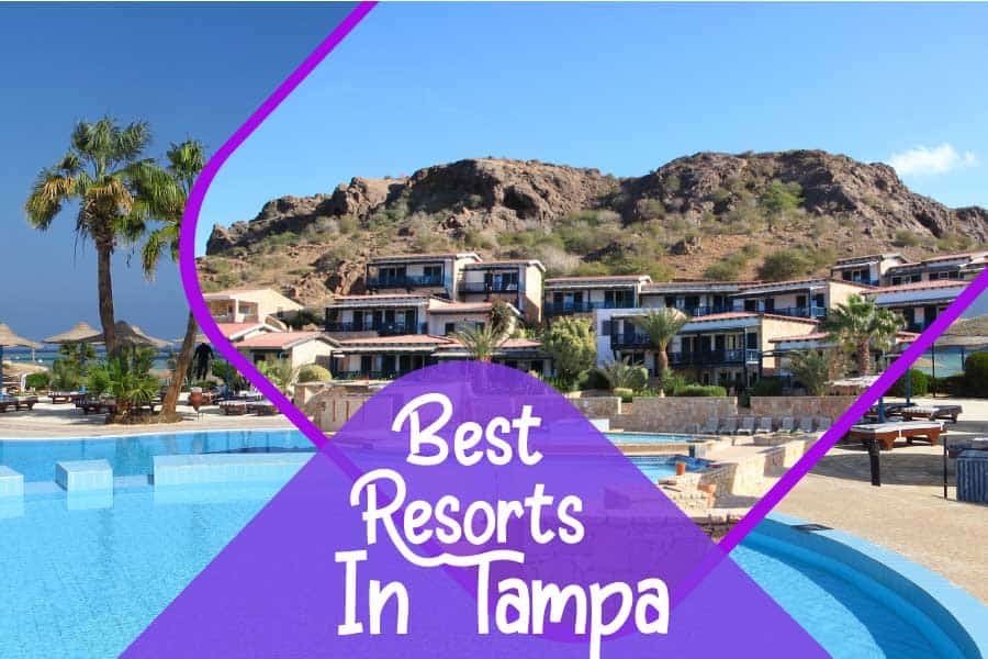 Best Resorts In Tampa