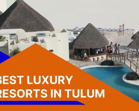 Best Luxury Resorts In Tulum