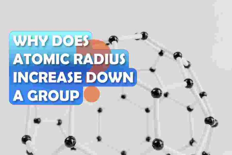 Why Does Atomic Radius Increase Down A Group? - Americas Wire