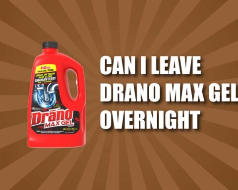 Can I Leave Drano Max Gel Overnight