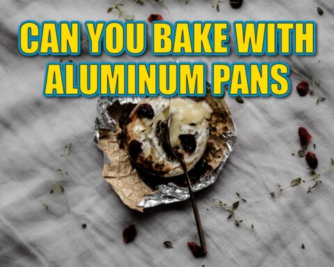 Can you bake with aluminum pans