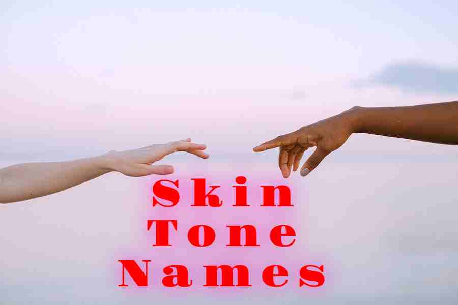 Skin Tone Names