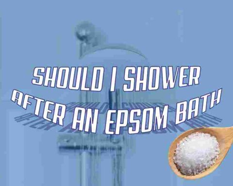Should I Shower After An Epsom Bath